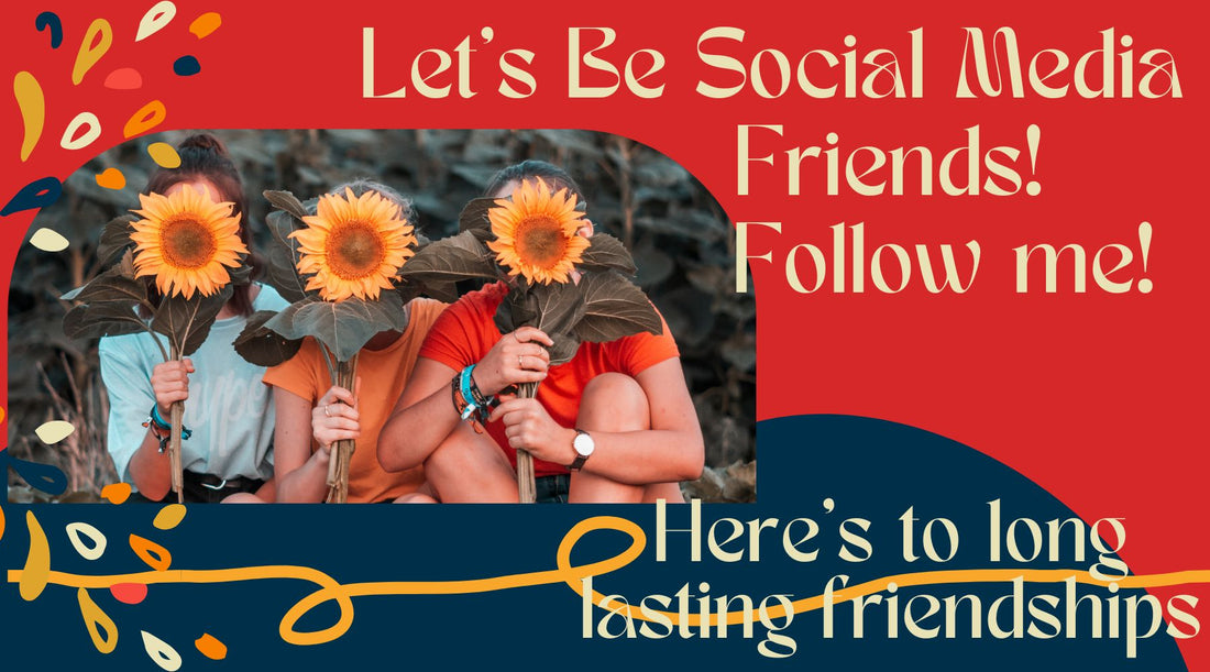 Let's Be Social Media Friends!