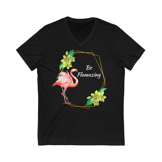 Be Flamazing Flamingo Short Sleeve V-Neck Tee